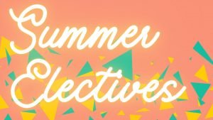 summer electives