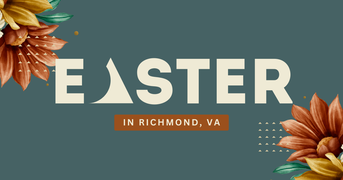 Easter 2023 RVA Richmond Virginia