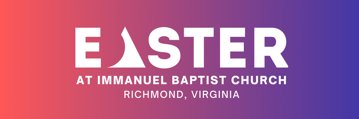 Easter at Immanuel Baptist